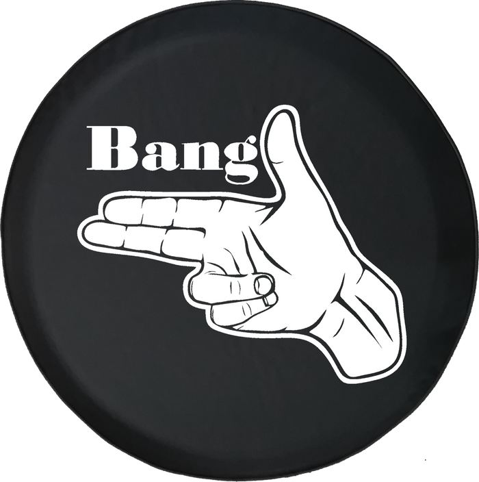 Finger Gun - BANG 2nd Amendment Gun Rights Humor Offroad Jeep RV Camper Spare Tire Cover J323 - TireCoverPro