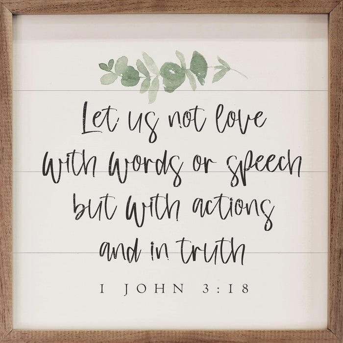 Let Us Not Love 1 John 3 18 Greenery White