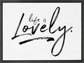 Life is Lovely
