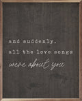 Suddenly All The Love Songs